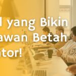 5 Hal yang Bikin Karyawan Ngantor, Selain Gaji!